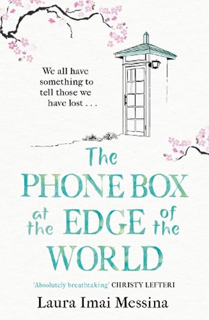 The Phone Box at the Edge of the World, Laura Imai Messina - Paperback - 9781786580405