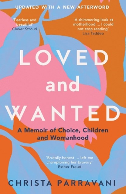 Loved and Wanted, Christa Parravani - Paperback - 9781786580566