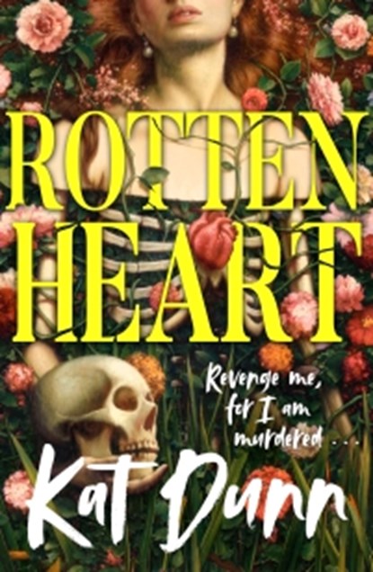 Rottenheart, Kat Dunn - Paperback - 9781786583963