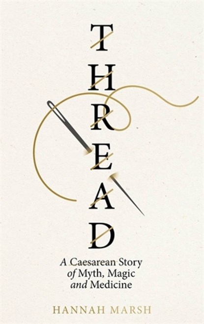Thread, Hannah Marsh - Paperback - 9781786584496