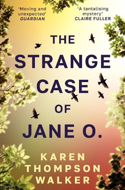 The Strange Case of Jane O., Karen Thompson Walker - Paperback - 9781786585066