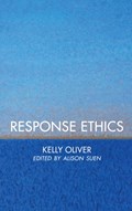 Response Ethics | Kelly Oliver | 