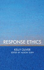 Response Ethics | Kelly Oliver | 