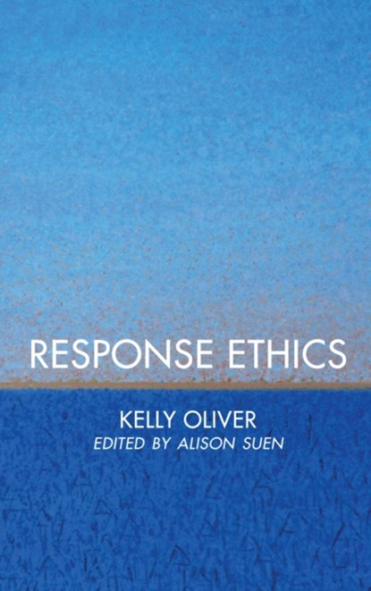 Response Ethics, Kelly Oliver - Paperback - 9781786608642
