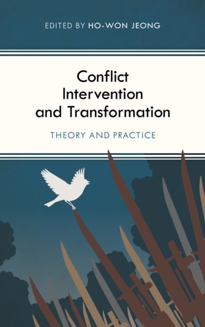 Conflict Intervention and Transformation, Ho-Won Jeong - Gebonden - 9781786610256