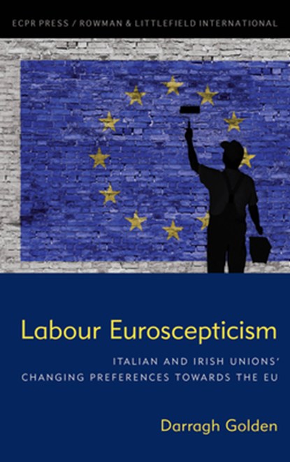 Labour Euroscepticism, Darragh Golden - Gebonden - 9781786610522