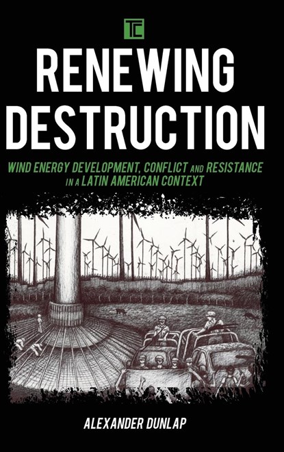 Renewing Destruction, Alexander A. Dunlap - Gebonden - 9781786610652