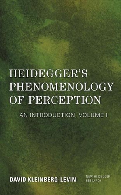 Heidegger's Phenomenology of Perception, David Kleinberg-Levin - Gebonden - 9781786612113
