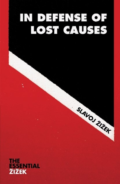 In Defense of Lost Causes, Slavoj Zizek - Paperback - 9781786630797