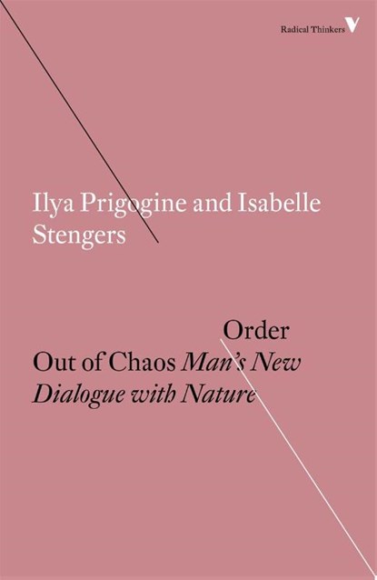 Order Out of Chaos, Isabelle Stengers ; Ilya Prigogine - Paperback - 9781786631008