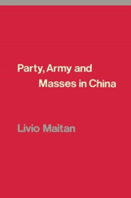 Party, Army and Masses in China