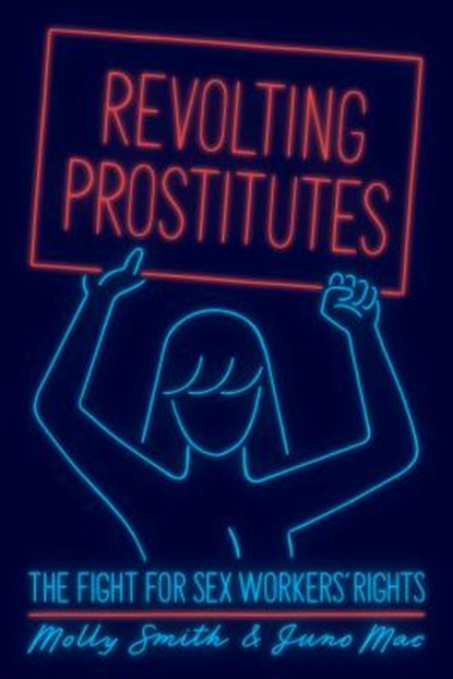 Revolting Prostitutes, Molly Smith - Paperback - 9781786633606