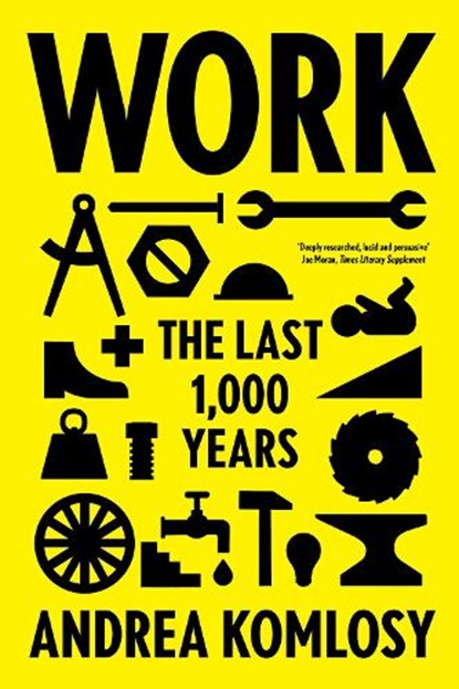 Work, Andrea Komlosy - Paperback - 9781786634139