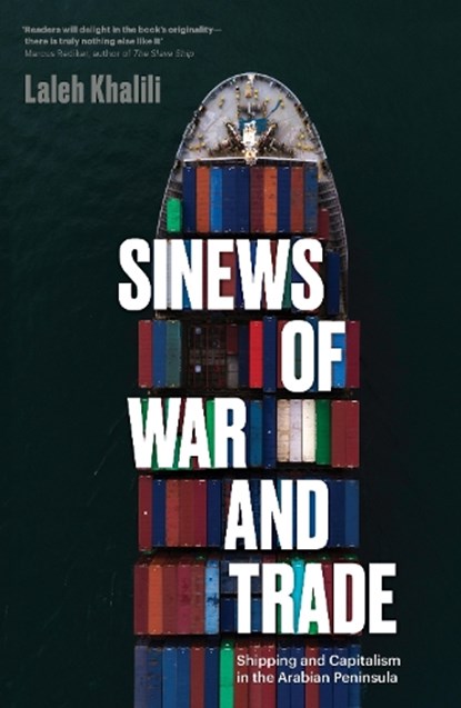 Sinews of War and Trade, Laleh Khalili - Paperback - 9781786634825