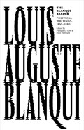 The Blanqui Reader | Louis Auguste Blanqui | 