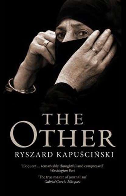 The Other, Ryszard Kapuscinski - Paperback - 9781786635969