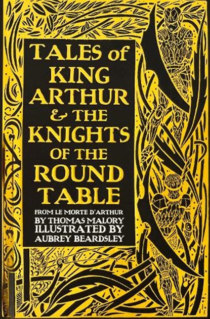 Tales of King Arthur & The Knights of the Round Table, Thomas Malory - Gebonden - 9781786645517