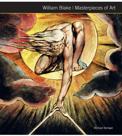 William Blake Masterpieces of Art, Michael Kerrigan - Gebonden - 9781786648129