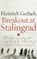 Breakout at Stalingrad, GERLACH,  Heinrich - Gebonden - 9781786690623