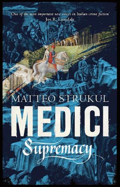 Medici ~ Supremacy, STRUKUL,  Matteo - Paperback - 9781786692146
