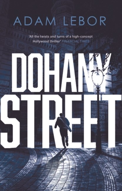 Dohany Street, Adam LeBor - Paperback - 9781786692771