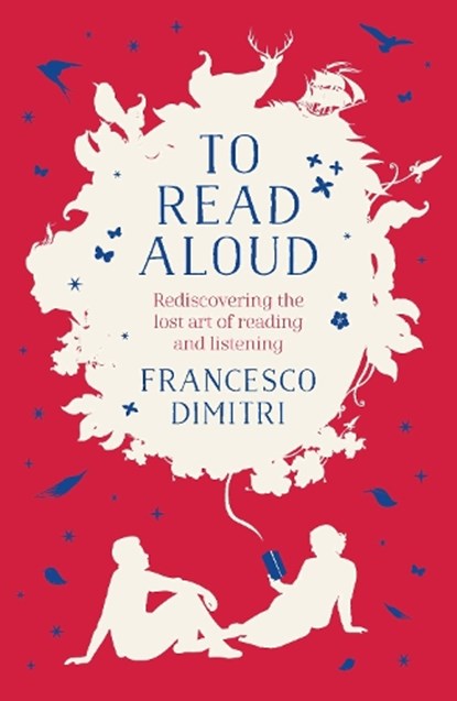 To Read Aloud, Francesco Dimitri - Paperback - 9781786693266