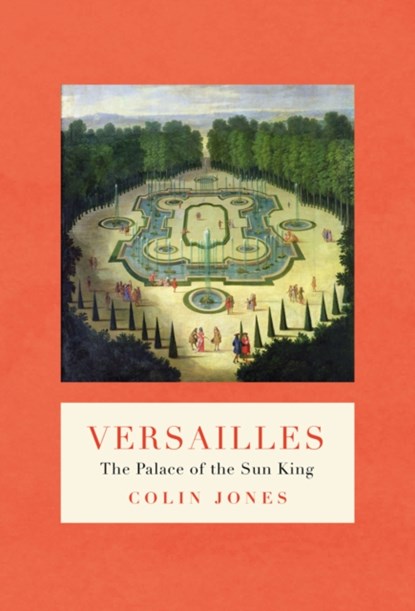 Versailles, Colin Jones - Gebonden - 9781786693952
