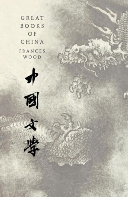 Great Books of China, Frances Wood - Gebonden Gebonden - 9781786694522
