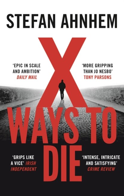 X Ways to Die, Stefan Ahnhem - Paperback - 9781786694669