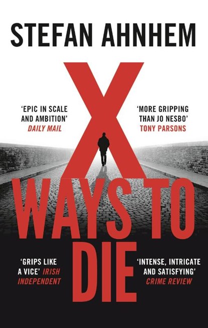 X Ways to Die, Stefan Ahnhem - Paperback - 9781786694669