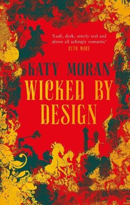 Wicked By Design, Katy Moran - Paperback - 9781786695390