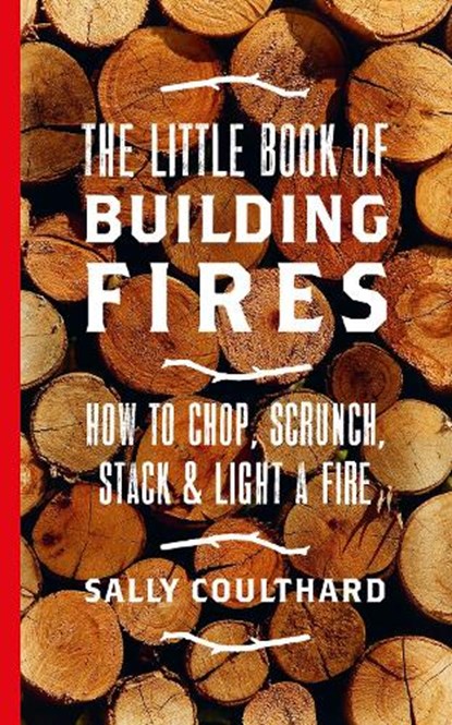 The Little Book of Building Fires, COULTHARD,  Sally - Gebonden - 9781786696472