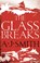 The Glass Breaks, A.J. Smith - Gebonden - 9781786696885