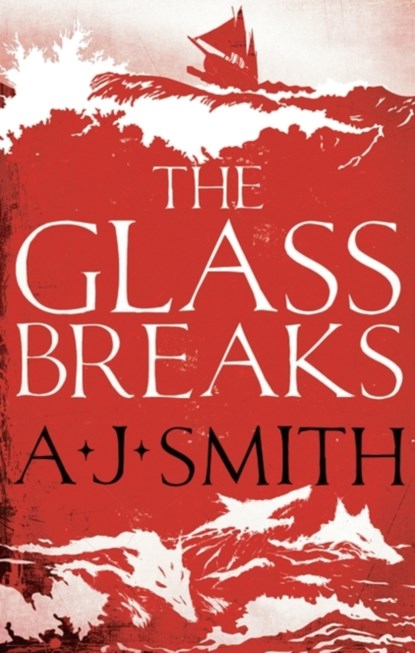 The Glass Breaks, A.J. Smith - Gebonden - 9781786696885