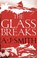 The Glass Breaks, A.J. Smith - Paperback - 9781786696908