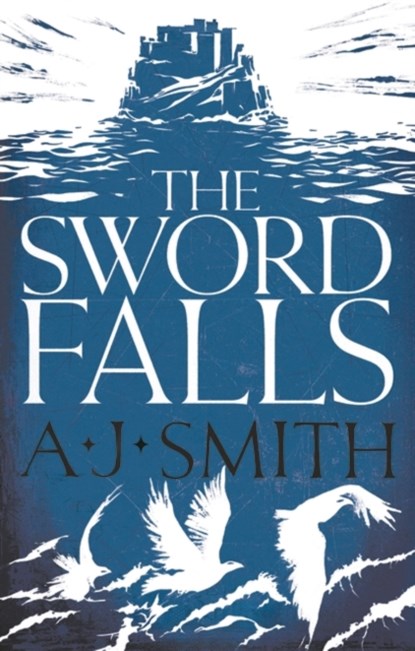 The Sword Falls, A.J. Smith - Paperback - 9781786696939