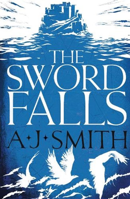 The Sword Falls, A.J. Smith - Paperback - 9781786696946