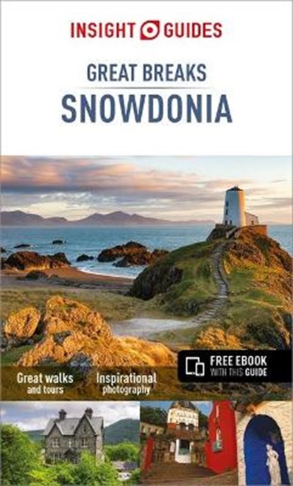 Insight Guides Great Breaks Snowdonia & North Wales (Travel Guide with Free eBook), Insight Guides - Paperback - 9781786717863