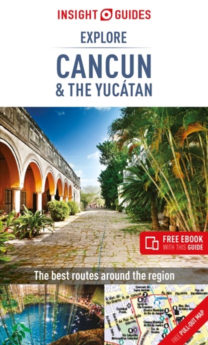Insight Guides Explore Cancun & the Yucatan (Travel Guide with Free eBook), Insight Guides - Paperback - 9781786717993