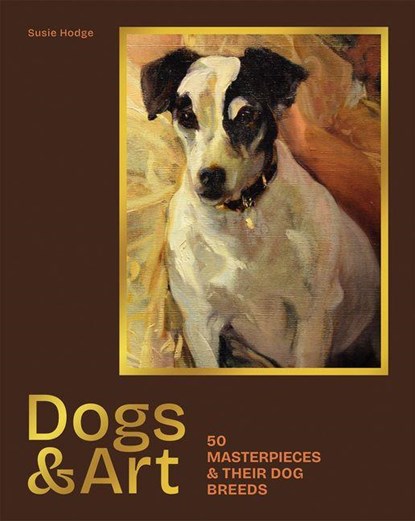 Dogs & Art, Susie Hodge - Gebonden - 9781786751911