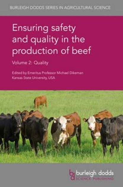 Ensuring Safety and Quality in the Production of Beef Volume 2, Michael E. Dikeman - Gebonden - 9781786760609