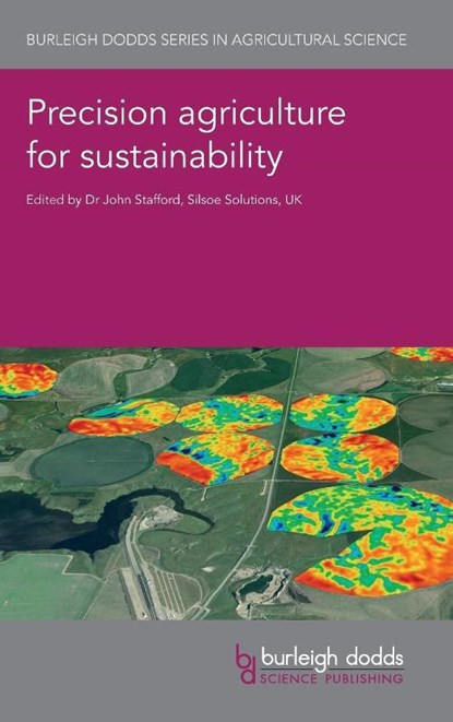 Precision Agriculture for Sustainability, Dr John (Silsoe Solutions) Stafford - Gebonden - 9781786762047