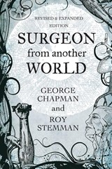 Surgeon From Another World - Professor George Chapman ; Roy Stemman - 9781786770172