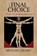 The Final Choice, Michael Grosso - Paperback - 9781786770295