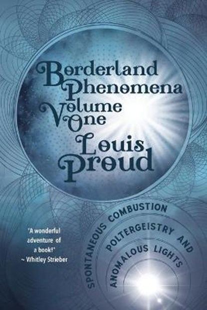 Borderland Phenomena Volume One, PROUD,  Louis - Paperback - 9781786770790