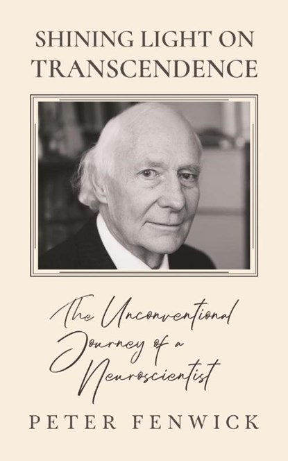Shining Light on Transcendence, Peter Fenwick - Paperback - 9781786771070