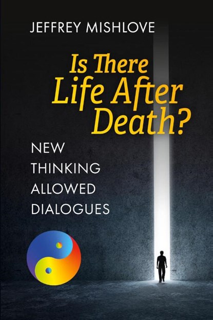 New Thinking Allowed Dialogues, Jeffrey Mishlove - Paperback - 9781786772282