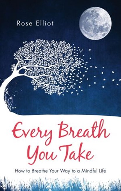 Every Breath You Take, Rose Elliot - Ebook - 9781786780089