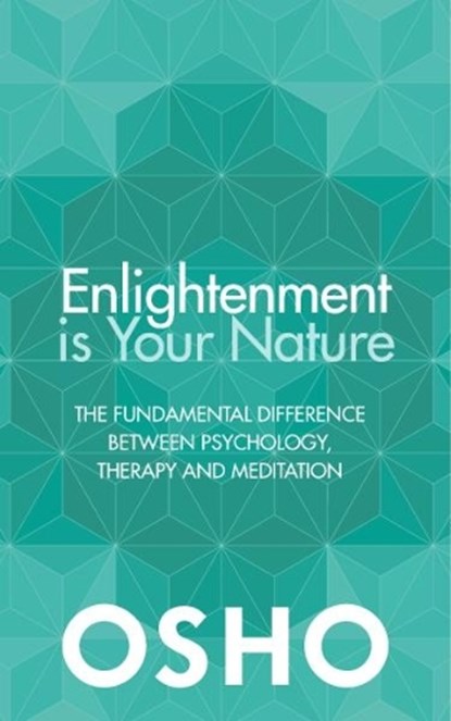Enlightenment Is Your Nature, Osho - Paperback - 9781786780492
