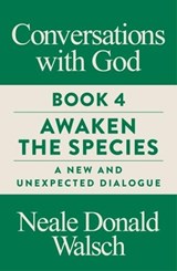 Conversations with God, Book 4 - Neale Donald Walsch - 9781786781321